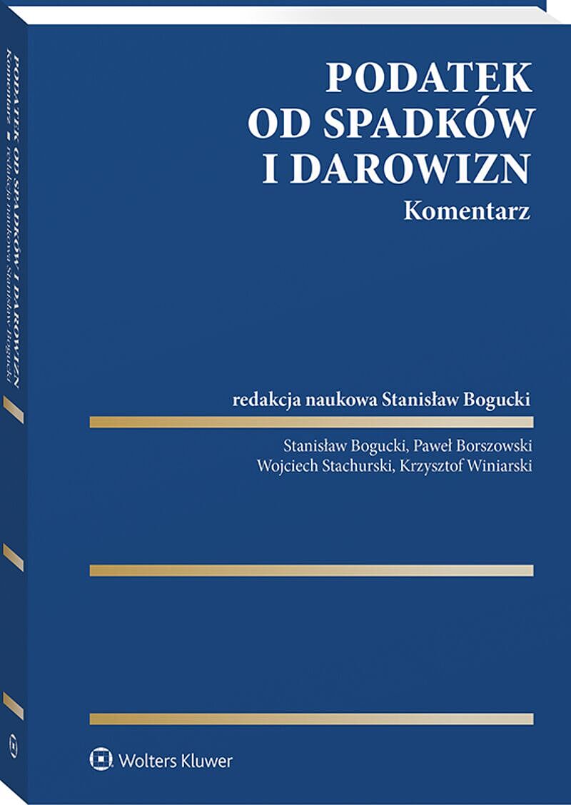 Podatek od spadków i darowizn. Komentarz