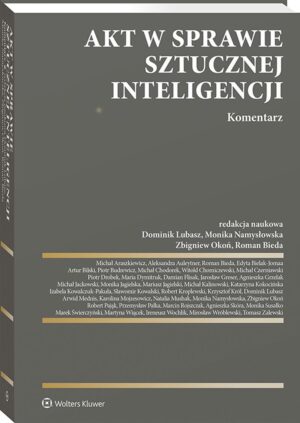 Akt w sprawie sztucznej inteligencji. Komentarz [PRZEDSPRZEDAŻ]