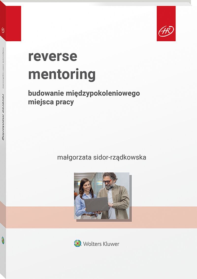 Reverse mentoring. Budowanie międzypokoleniowego miejsca pracy [PRZEDSPRZEDAŻ]
