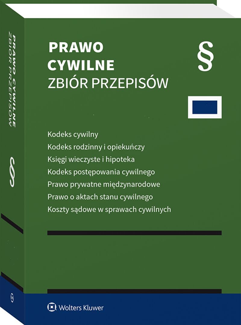 Kodeks cywilny. Kodeks rodzinny i opiekuńczy. Księgi wieczyste i hipoteka. Kodeks postępowania cywilnego. Prawo prywatne międzynarodowe. Prawo o aktac