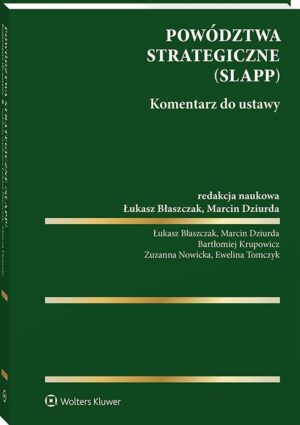 Powództwa strategiczne (SLAPP). Komentarz do ustawy [PRZEDSPRZEDAŻ]