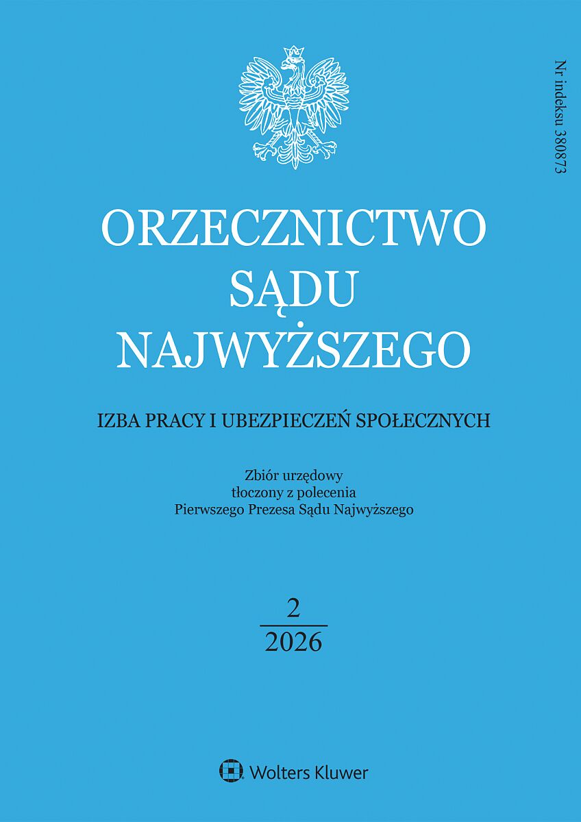 Orzecznictwo Sądu Najwyższego. Izba Pracy i Ubezpieczeń Społecznych - Nr 2/2026