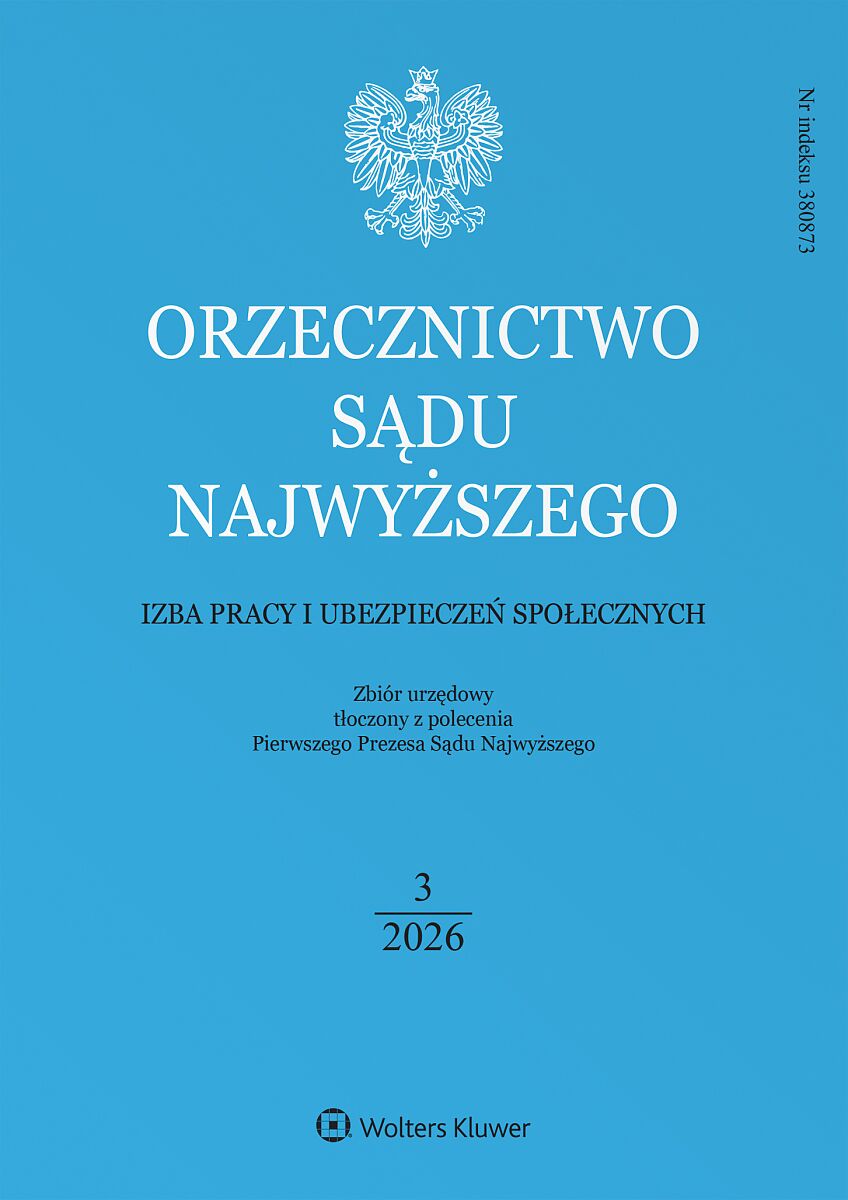 Orzecznictwo Sądu Najwyższego. Izba Pracy i Ubezpieczeń Społecznych - Nr 3/2026