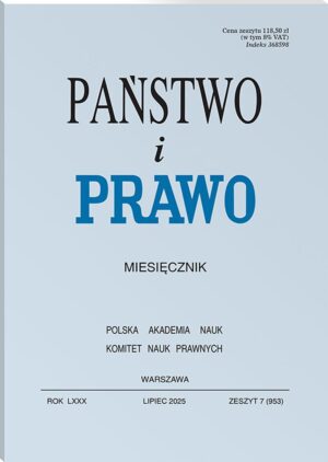Państwo i Prawo - Nr 7/2025 [953]