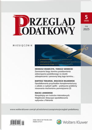 Przegląd Podatkowy - Nr 5/2025 [409]
