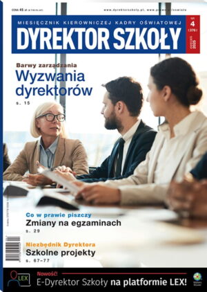 Dyrektor Szkoły - Nr 4/2025 [376]
