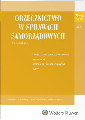 Orzecznictwo w Sprawach Samorządowych - Nr 3-4/2024