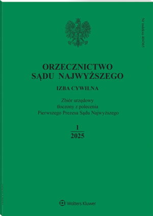 Orzecznictwo Sądu Najwyższego. Izba Cywilna - Nr 1/2025