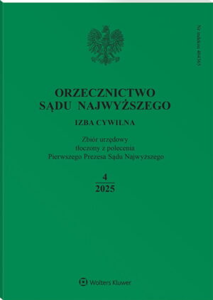 Orzecznictwo Sądu Najwyższego. Izba Cywilna - Nr 4/2025