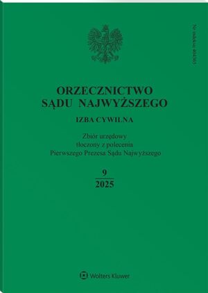 Orzecznictwo Sądu Najwyższego. Izba Cywilna - Nr 9/2025