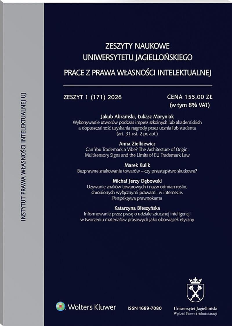 Zeszyty Naukowe Uniwersytetu Jagiellońskiego. Prace z Prawa Własności Intelektualnej - Zeszyt 1 (171)