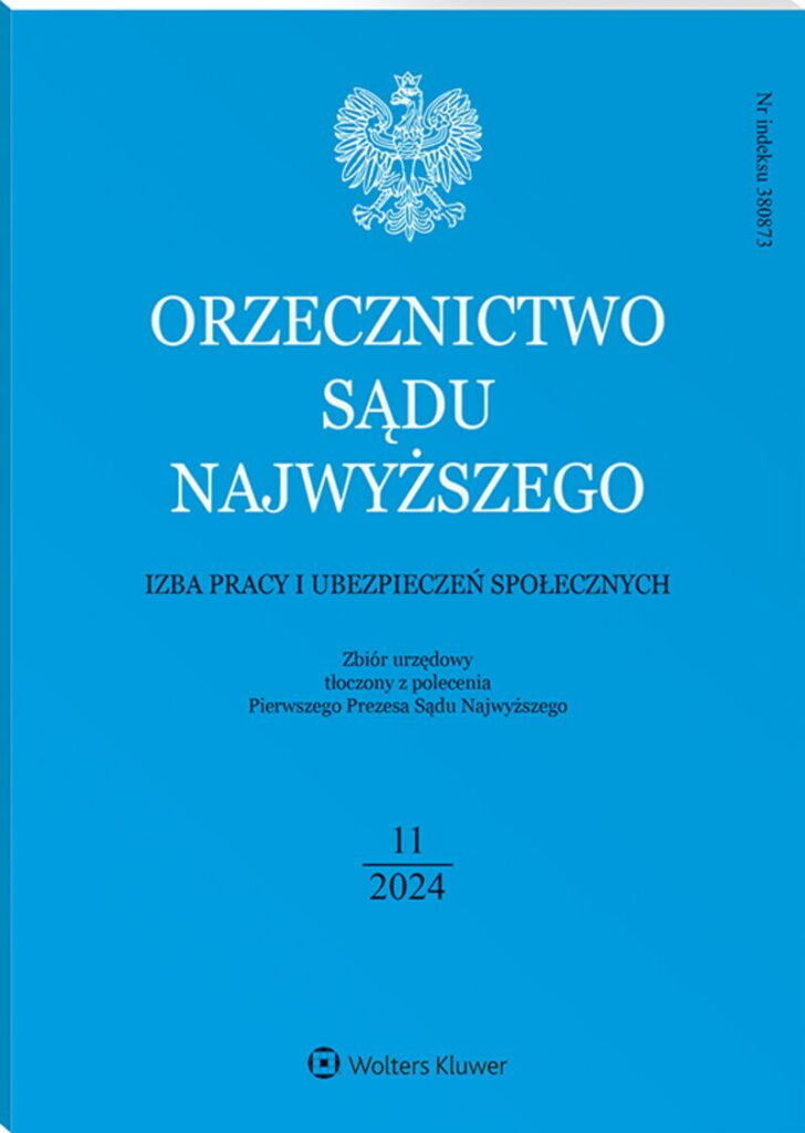 Orzecznictwo Sądu Najwyższego. Izba Pracy i Ubezpieczeń Społecznych - Nr 11/2024