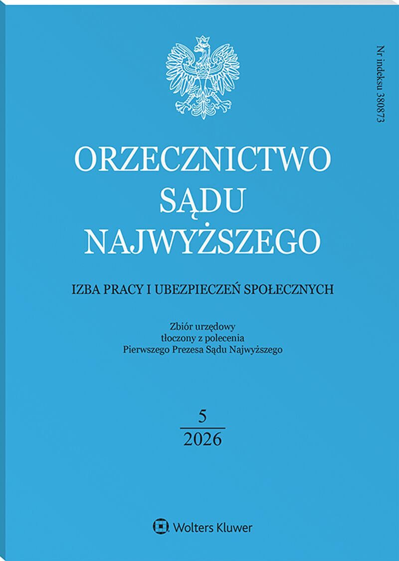 Orzecznictwo Sądu Najwyższego. Izba Pracy i Ubezpieczeń Społecznych - Nr 5/2026