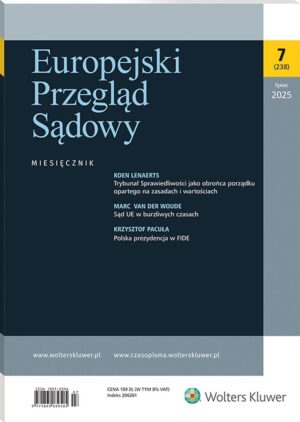 Europejski Przegląd Sądowy - Nr 7/2025 [238]
