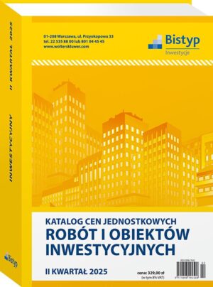 Katalog cen jednostkowych robót i obiektów INWESTYCYJNYCH - II kwartał 2025 r.