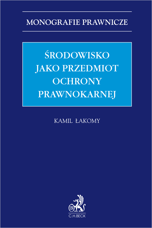 Środowisko jako przedmiot ochrony prawnokarnej