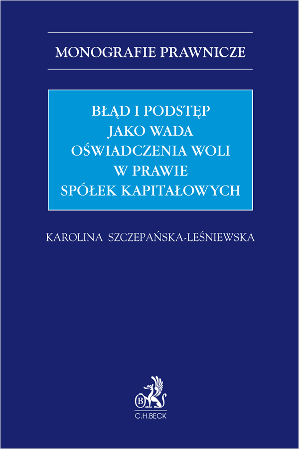 Błąd i podstęp jako wada oświadczenia woli w prawie spółek kapitałowych