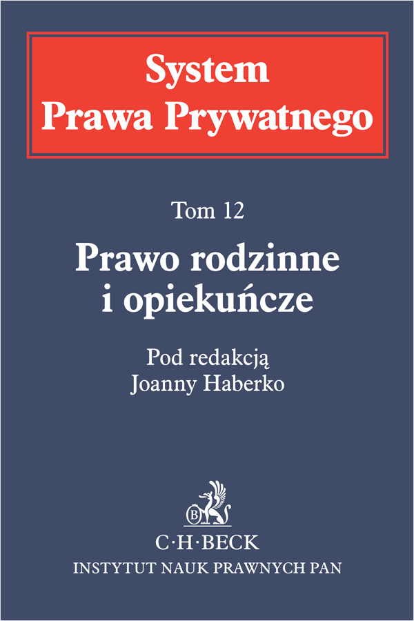 Prawo rodzinne i opiekuńcze. System Prawa Prywatnego. Tom 12
