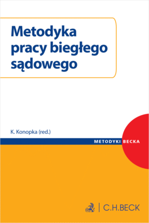 Metodyka pracy biegłego sądowego