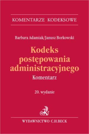 Kodeks postępowania administracyjnego. Komentarz