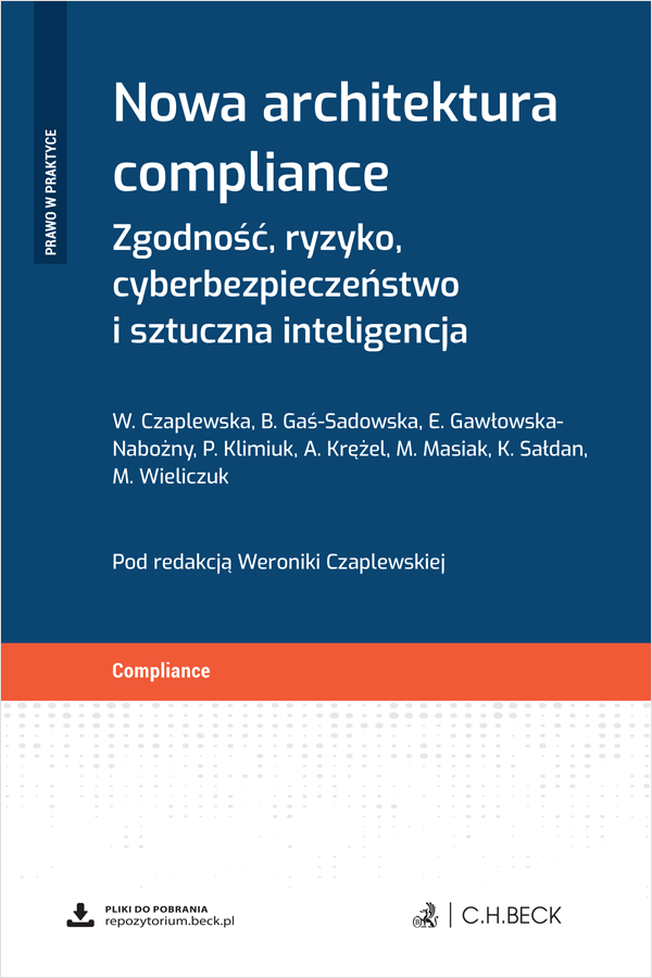 Nowa architektura compliance. Zgodność, ryzyko, cyberbezpieczeństwo i sztuczna inteligencja + wzory do pobrania