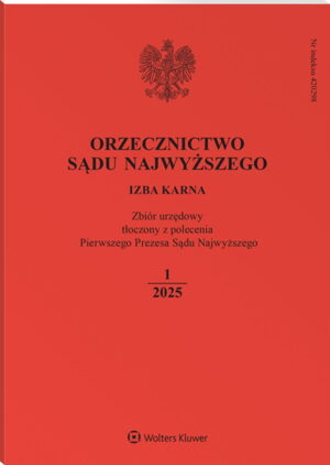 Orzecznictwo Sądu Najwyższego. Izba Karna - Nr 1/2025