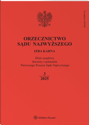 Orzecznictwo Sądu Najwyższego. Izba Karna - Nr 3/2025