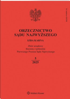 Orzecznictwo Sądu Najwyższego. Izba Karna - Nr 5/2025