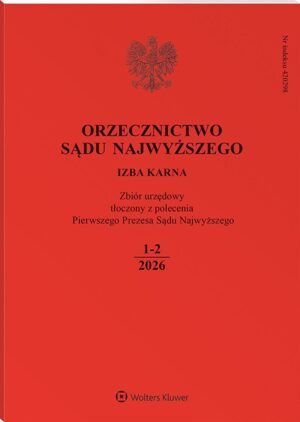 Orzecznictwo Sądu Najwyższego. Izba Karna - Nr 1-2/2026