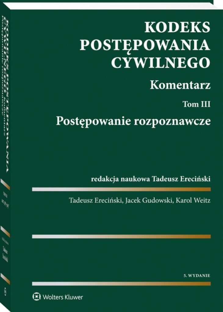 Kodeks postępowania cywilnego. Komentarz. Tom 3. Postępowanie rozpoznawcze