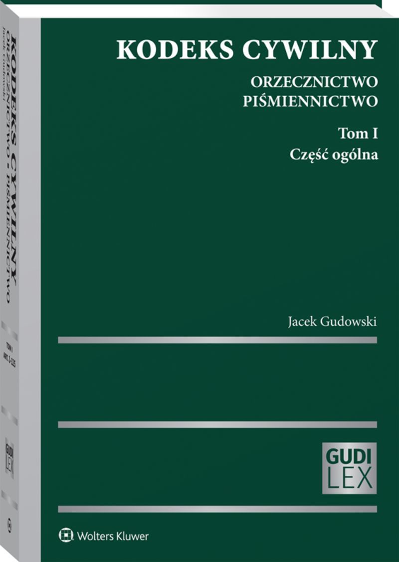 Kodeks cywilny. Orzecznictwo. Piśmiennictwo. Tom I. Część ogólna