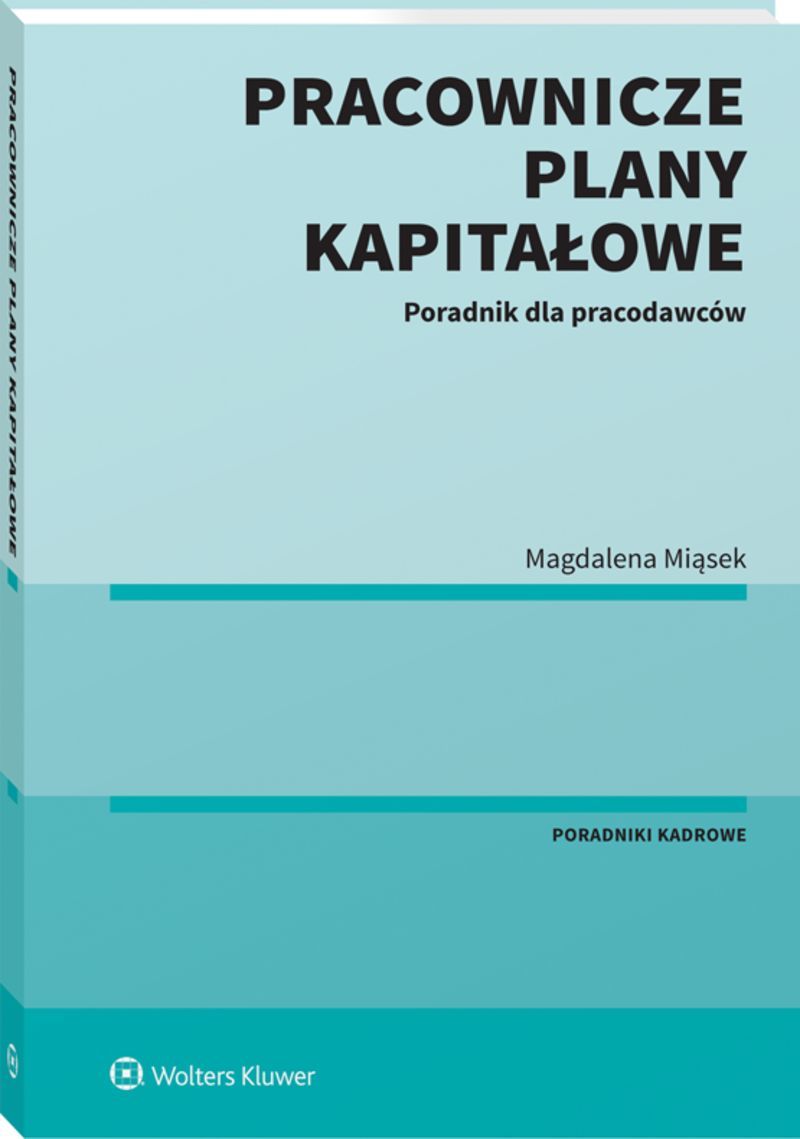 Pracownicze Plany Kapitałowe. Poradnik dla pracodawców
