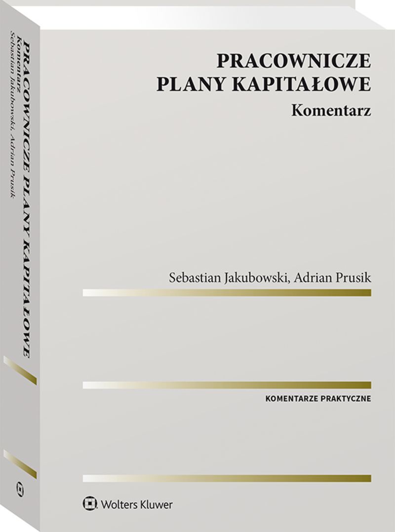Pracownicze plany kapitałowe. Komentarz