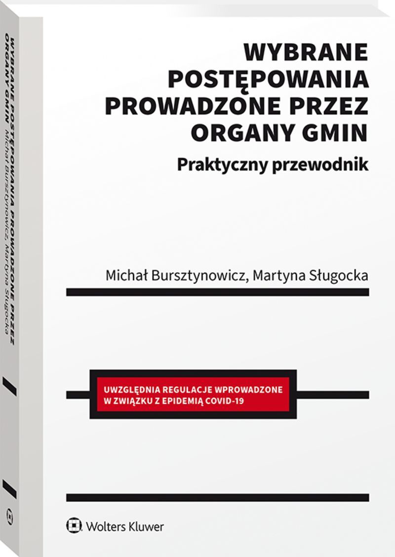 Wybrane postępowania prowadzone przez organy gmin. Praktyczny przewodnik