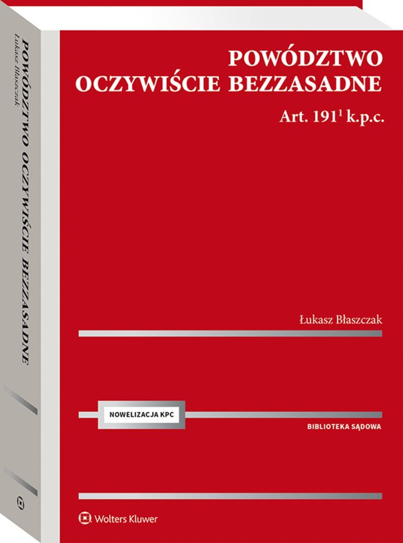 Powództwo oczywiście bezzasadne. Art. 1911 k.p.c.