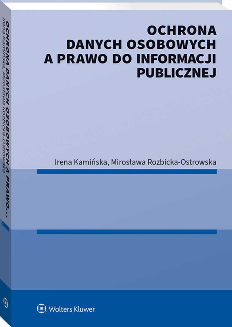 Ochrona danych osobowych a prawo do informacji publicznej
