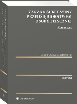 Zarząd sukcesyjny przedsiębiorstwem osoby fizycznej. Komentarz
