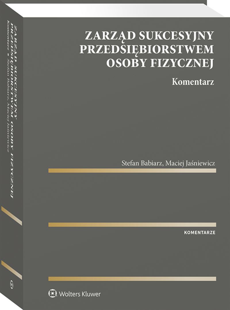 Zarząd sukcesyjny przedsiębiorstwem osoby fizycznej. Komentarz