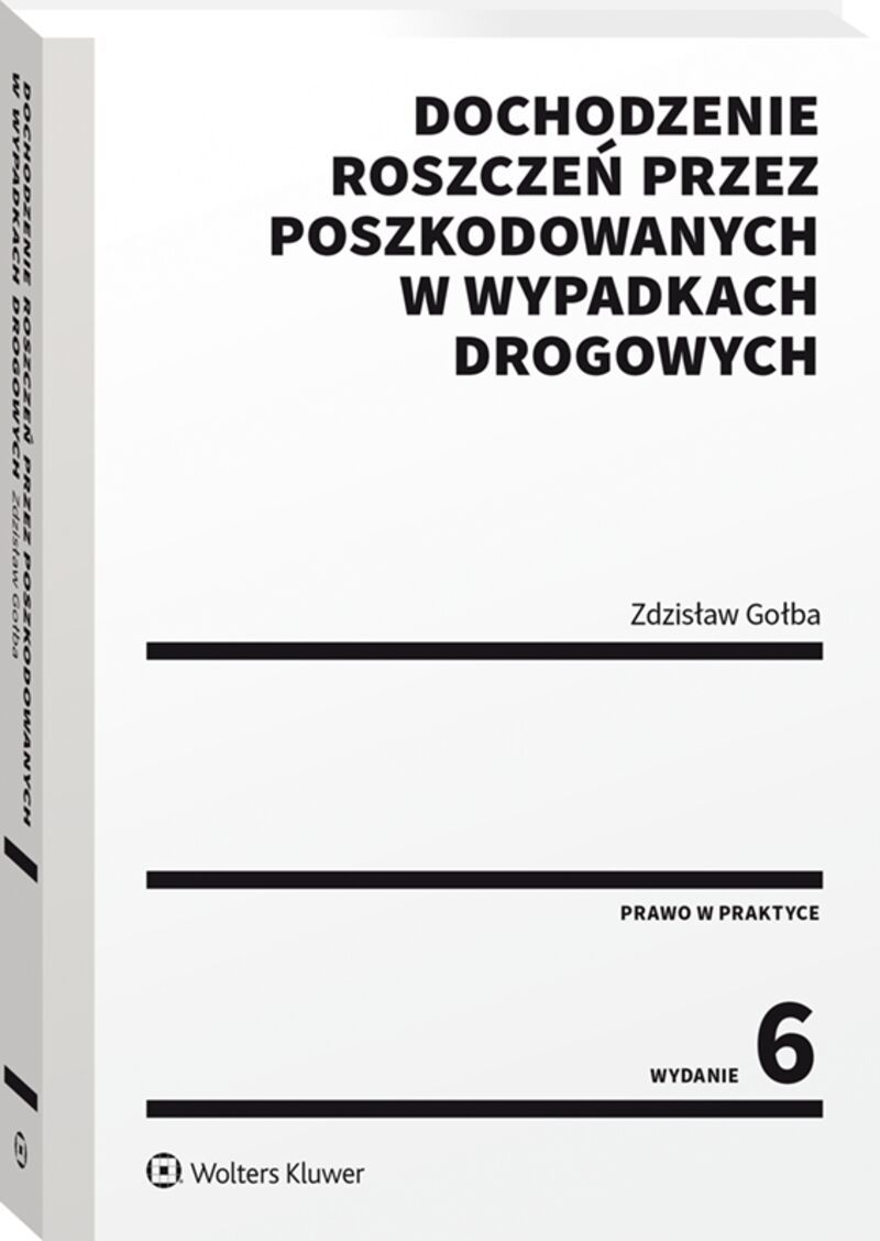 Dochodzenie roszczeń przez poszkodowanych w wypadkach drogowych
