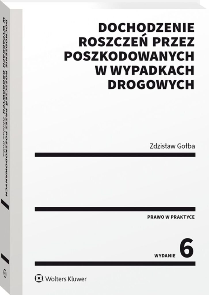 Dochodzenie roszczeń przez poszkodowanych w wypadkach drogowych