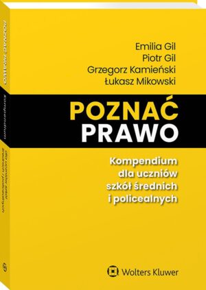 Poznać prawo. Kompendium dla uczniów szkół średnich i policealnych