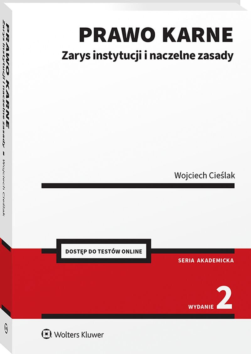 Prawo karne. Zarys instytucji i naczelne zasady