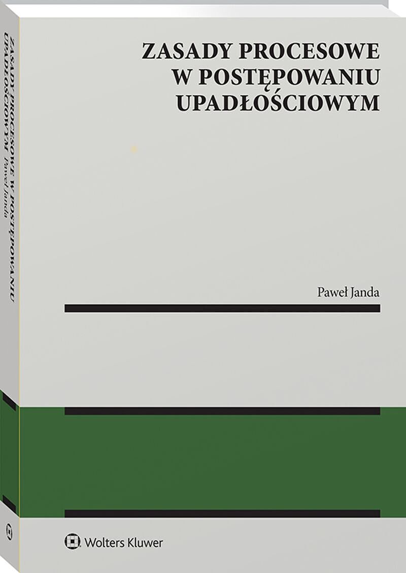 Zasady procesowe w postępowaniu upadłościowym
