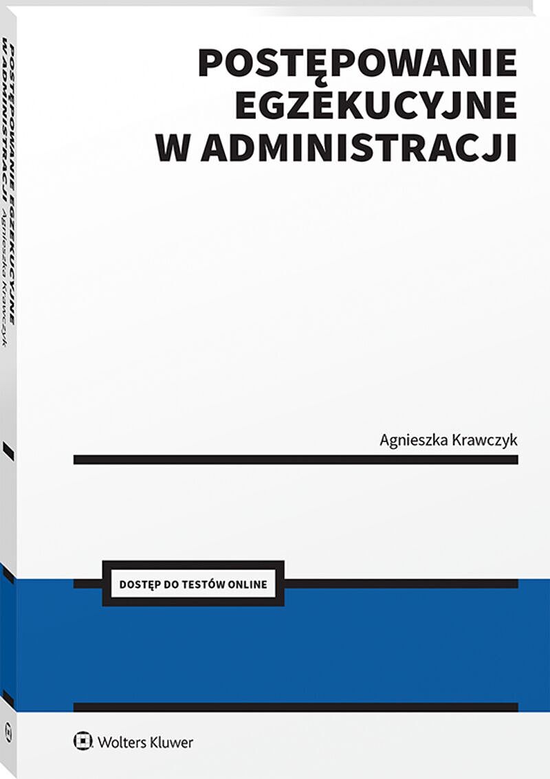 Postępowanie egzekucyjne w administracji [PRZEDSPRZEDAŻ]