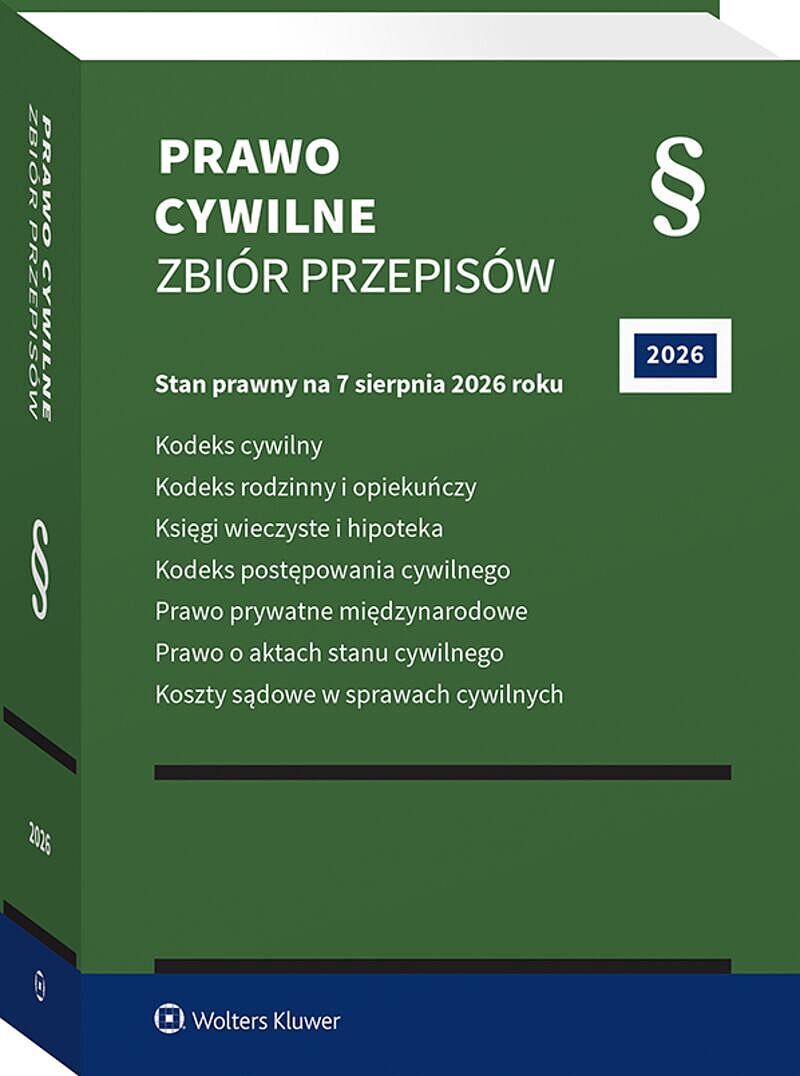 Kodeks cywilny. Kodeks rodzinny i opiekuńczy. Księgi wieczyste i hipoteka. Kodeks postępowania cywilnego. Prawo prywatne międzynarodowe. Prawo o aktac