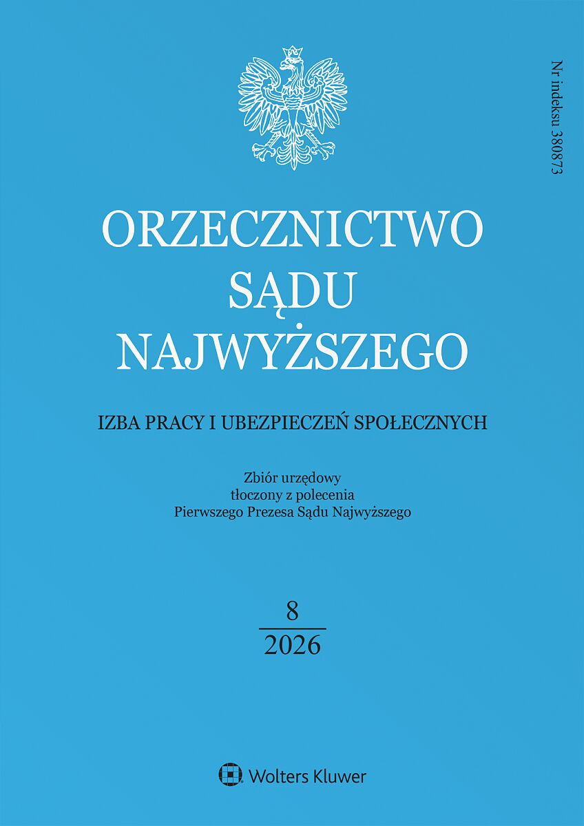 Orzecznictwo Sądu Najwyższego. Izba Pracy i Ubezpieczeń Społecznych - Nr 8/2026
