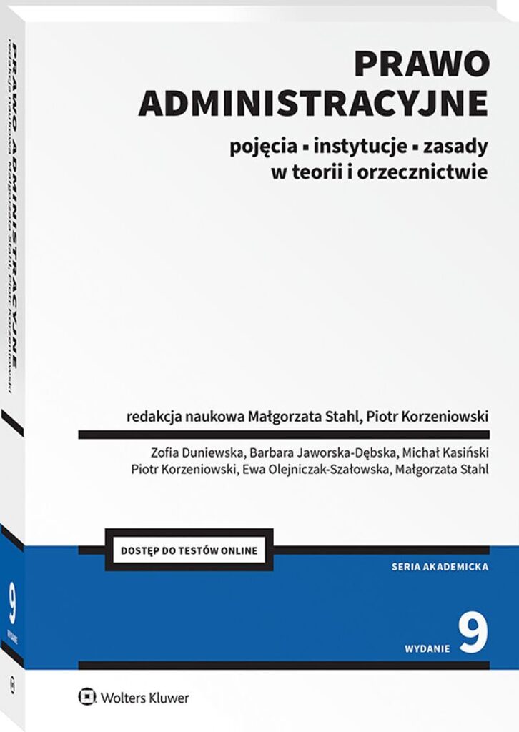 Prawo administracyjne. Pojęcia, instytucje, zasady w teorii i orzecznictwie