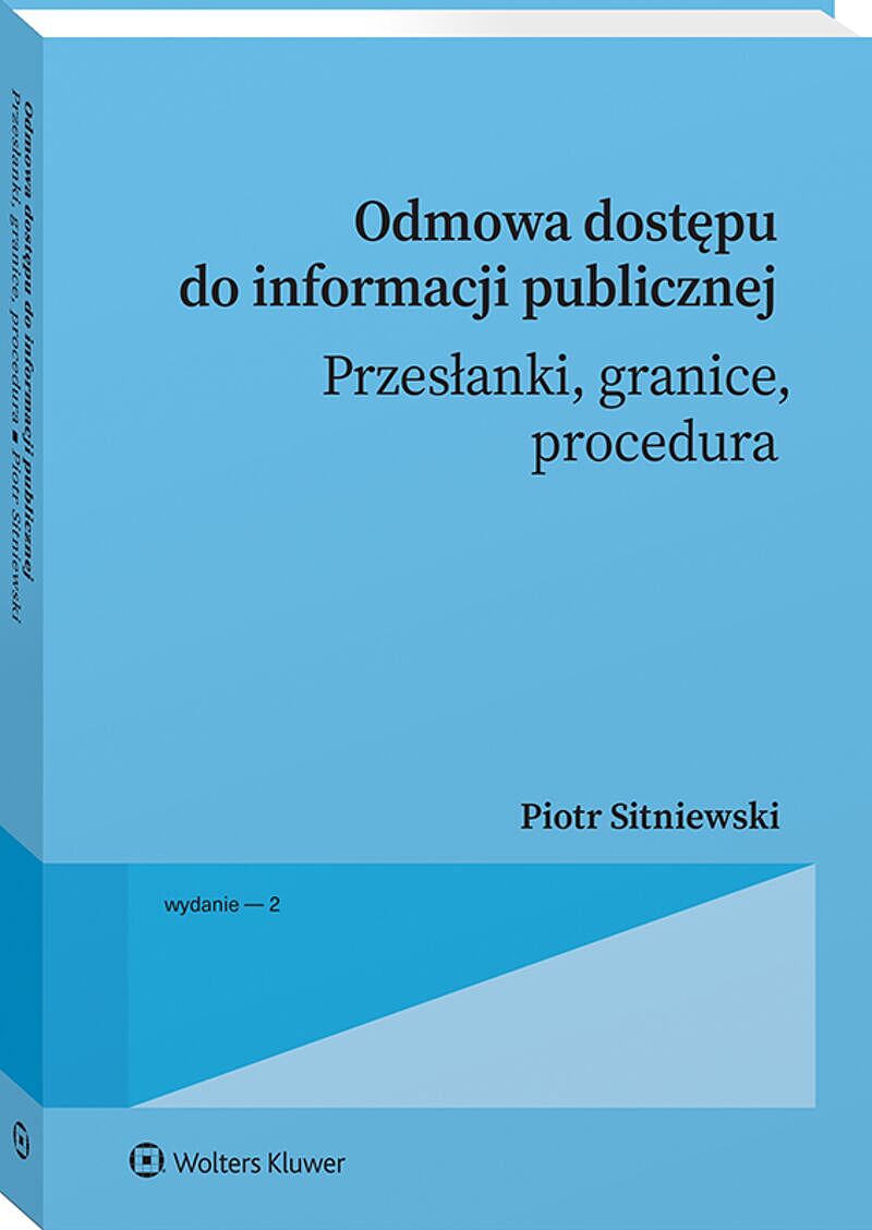 Odmowa dostępu do informacji publicznej. Przesłanki, granice, procedura